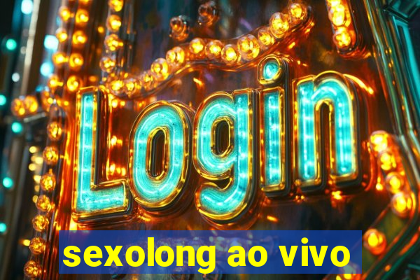 sexolong ao vivo